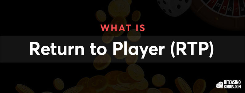 What is Return to Player (RTP) in Online Casinos